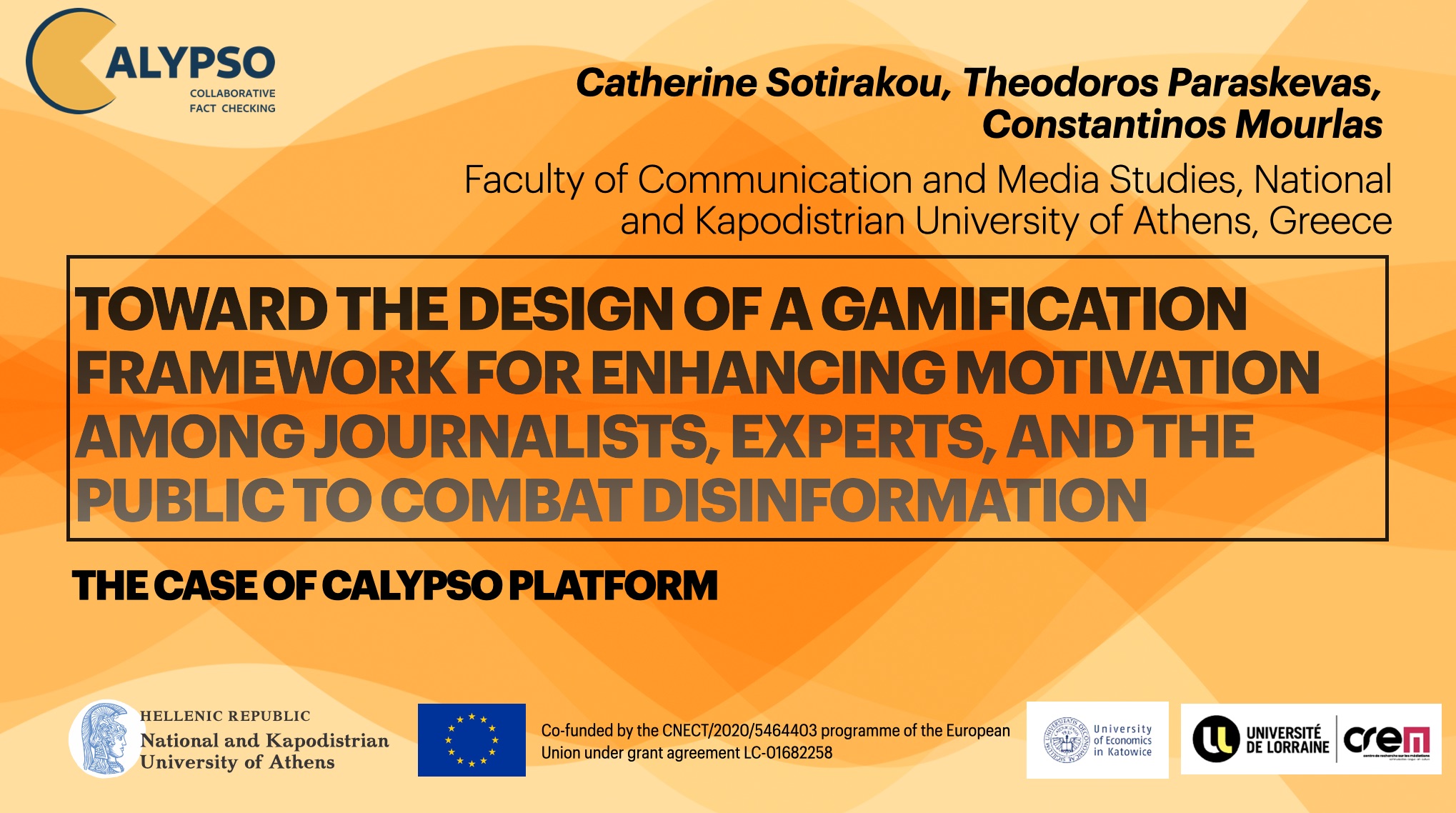 Toward the Design of a Gamification Framework for Enhancing Motivation Among Journalists, Experts, and the Public to Combat Disinformation: The Case of CALYPSO Platform”, presented at HCII2022 Conference